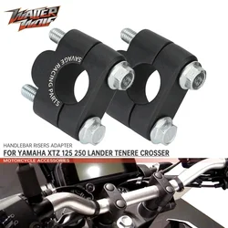 Handlebar Risers Adapter For YAMAHA XTZ 125 250 Lander Tenere Crosser 2006-2024 Motorcycle Accessories Clamp Bar Raise Mount CNC