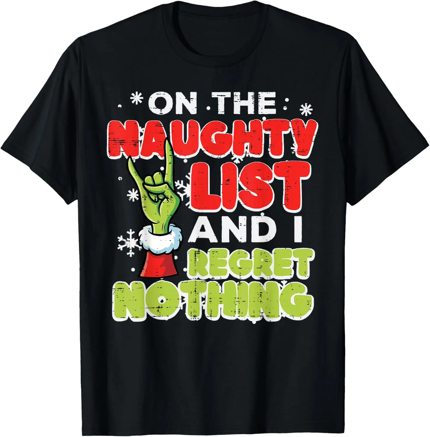 Christmas Naughty List Regret Nothing Funny Xmas Men Women T-Shirt