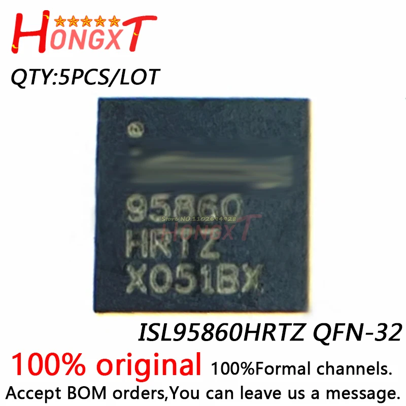 5PCS 100% NEW  ISL95860HRTZ  QFN-32.