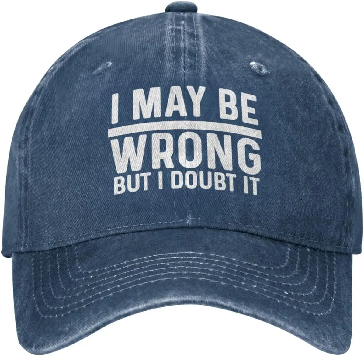 I May Be Wrong But I Doubt It Hat Men Baseball Cap Adjustable Hat