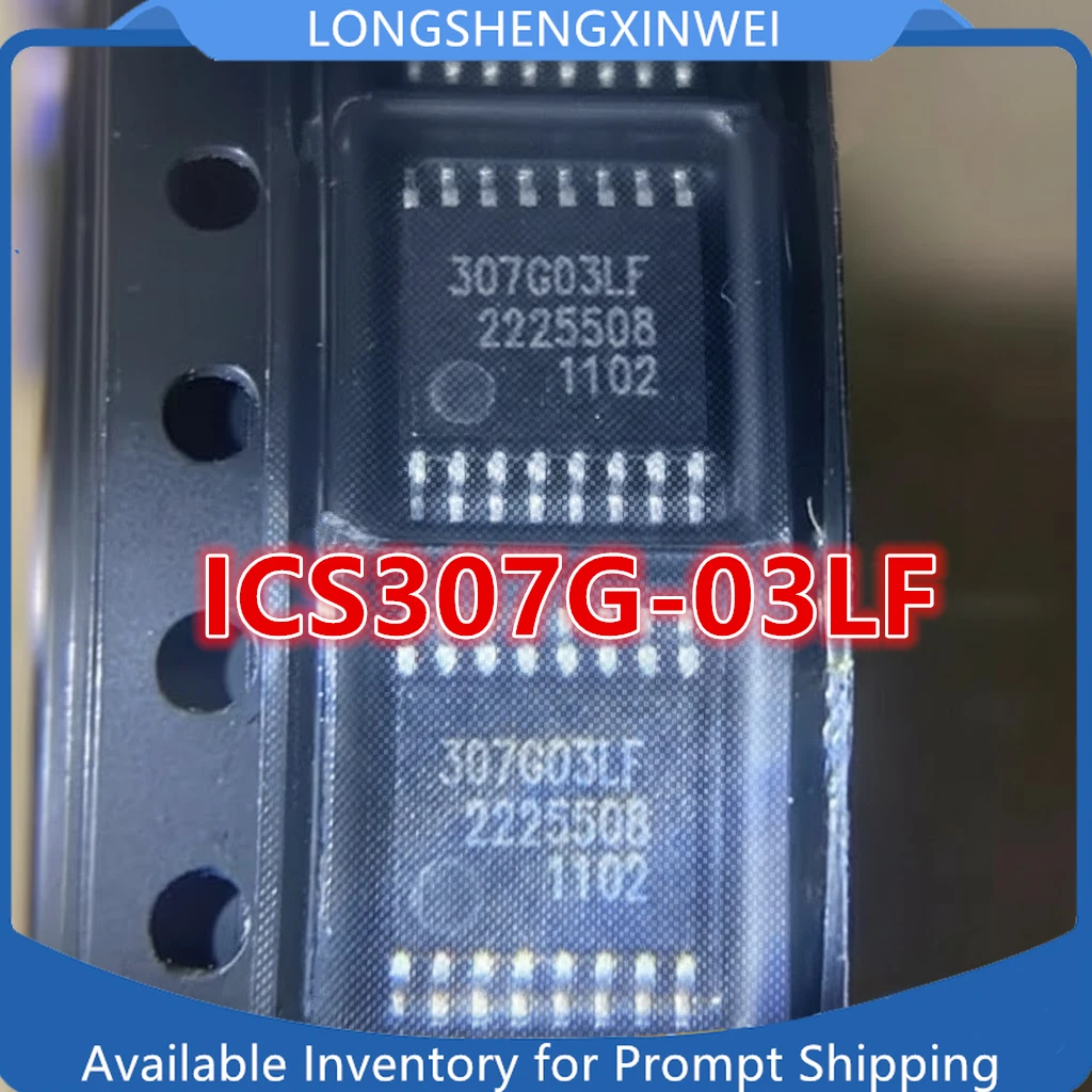 1PCS New ICS307G-03LF Original Silk Screen 307G03LF Package TSSOP-16 Clock Generator IC in Stock