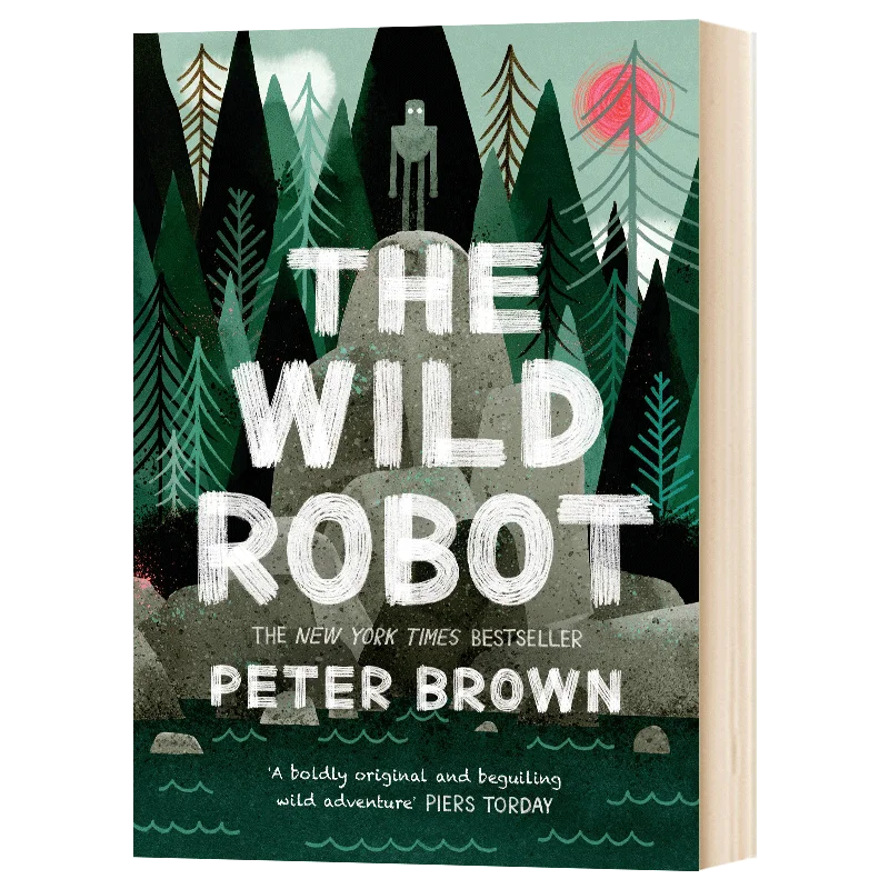 

The Wild Robot Peter Brown, Teen English in books story, Adventure novels 9781848127272