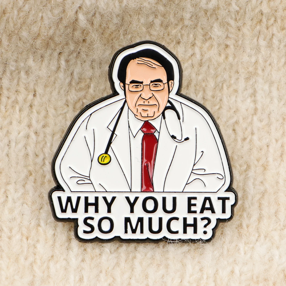 Doctor Quote Enamel Pin Healthy-Diet Badges on Backpack Funny Brooches for Women Men Lapel Pins Cosplay Accessories Toys Gift - Image 5