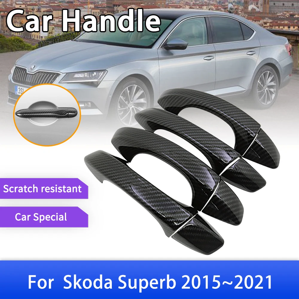 

Carbon Fiber Door Handle Cover Trim for Skoda Superb B8 3V MK3 2015 2016 2017 2018 2019 2020 2021 Car Style Accessories Stickers