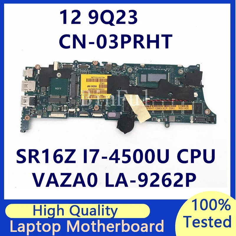 CN-03PRHT 03PRHT 3PRHT Mainboard Laptop Motherboard For Dell XPS 9Q33 VAZA0 LA-9262P With SR16Z I7-4500U CPU 8GB 100%Full Tested