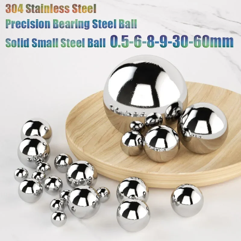 1-1000Pcs 304 Stainless Steel Balls 0.5/0.8/1/1.5/2/2.381/2.5/3/3.5/4/6~60mm Solid Smooth Bearing Steel Ball Spherical Bead Ball