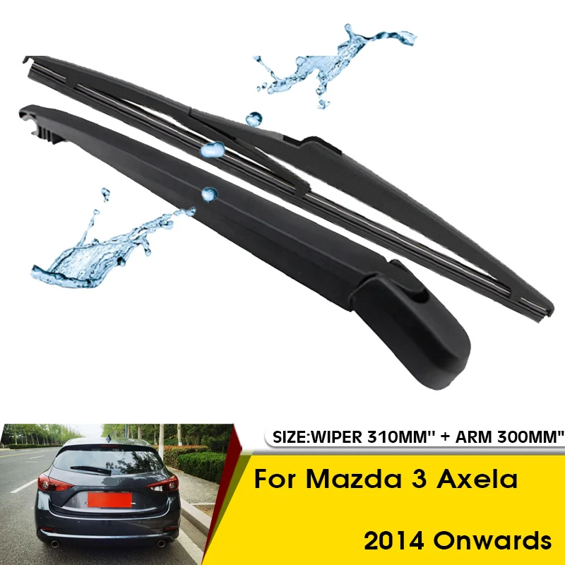 

Car Wiper Blade For Mazda 3 Axela 2014 Onwards Rear Back Windshield Windscreen Rear Wiper 310mm+Arm 300mm Car Accessories