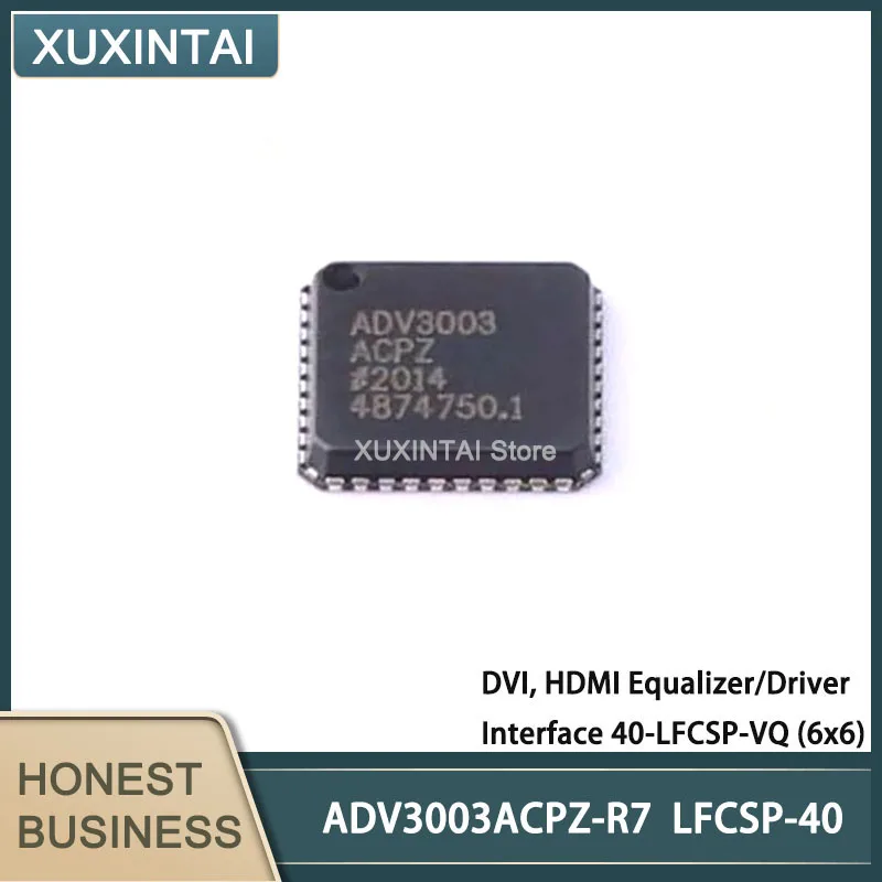 10Pcs/Lot New Original   ADV3003ACPZ-R7 ADV3003ACPZ  DVI, HDMI Equalizer/Driver Interface 40-LFCSP-VQ (6x6)