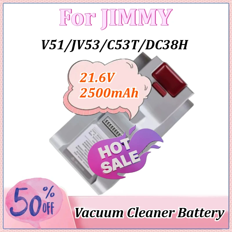 

Handheld Vacuum Cleaner Battery 21.6V 2500mAh for JIMMY JV51/JV53/C53T/DC38H Rechargeable Battery Backup Power Supply