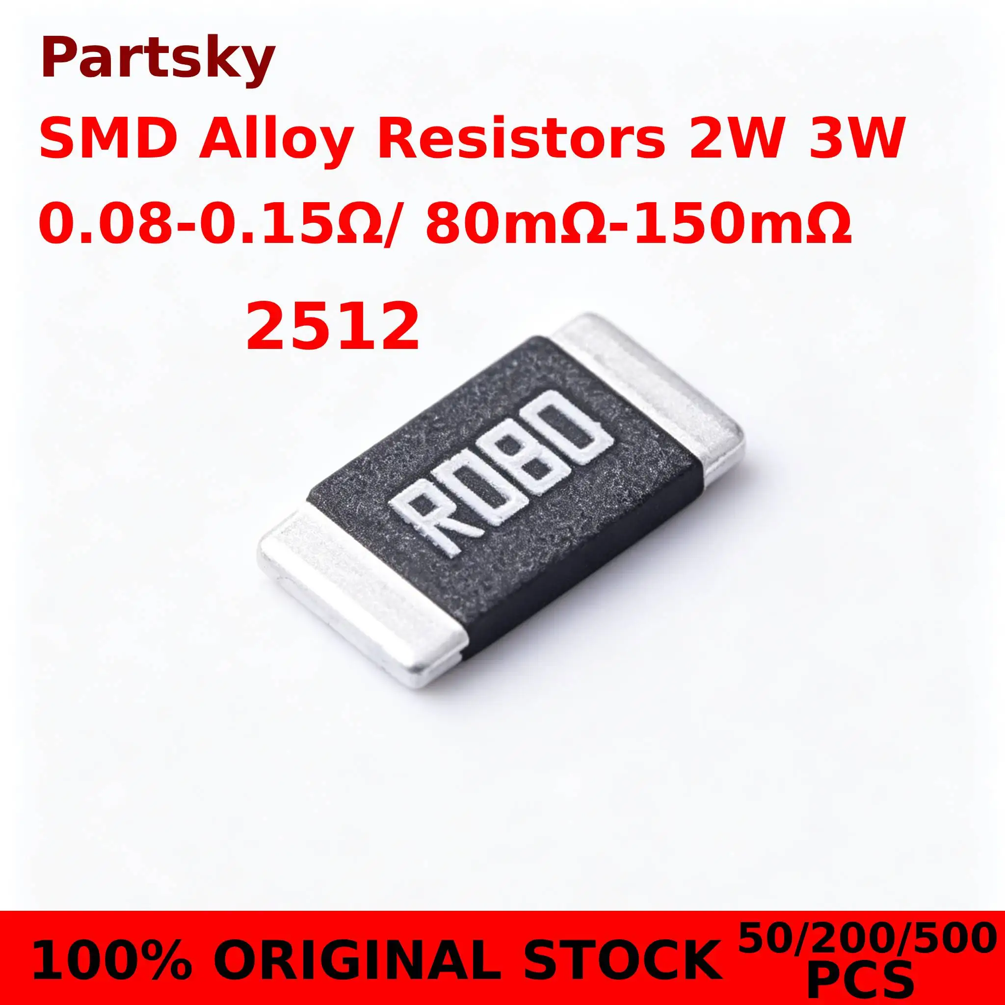 50/200/500pcs 3W 2W 2512 SMD Alloy Resistor 1% 0.08R 0.09R 0.1R 0.12R 0.15 80mR 90mR 100mR 120mR 150mR ohm Resistance IN STOCK