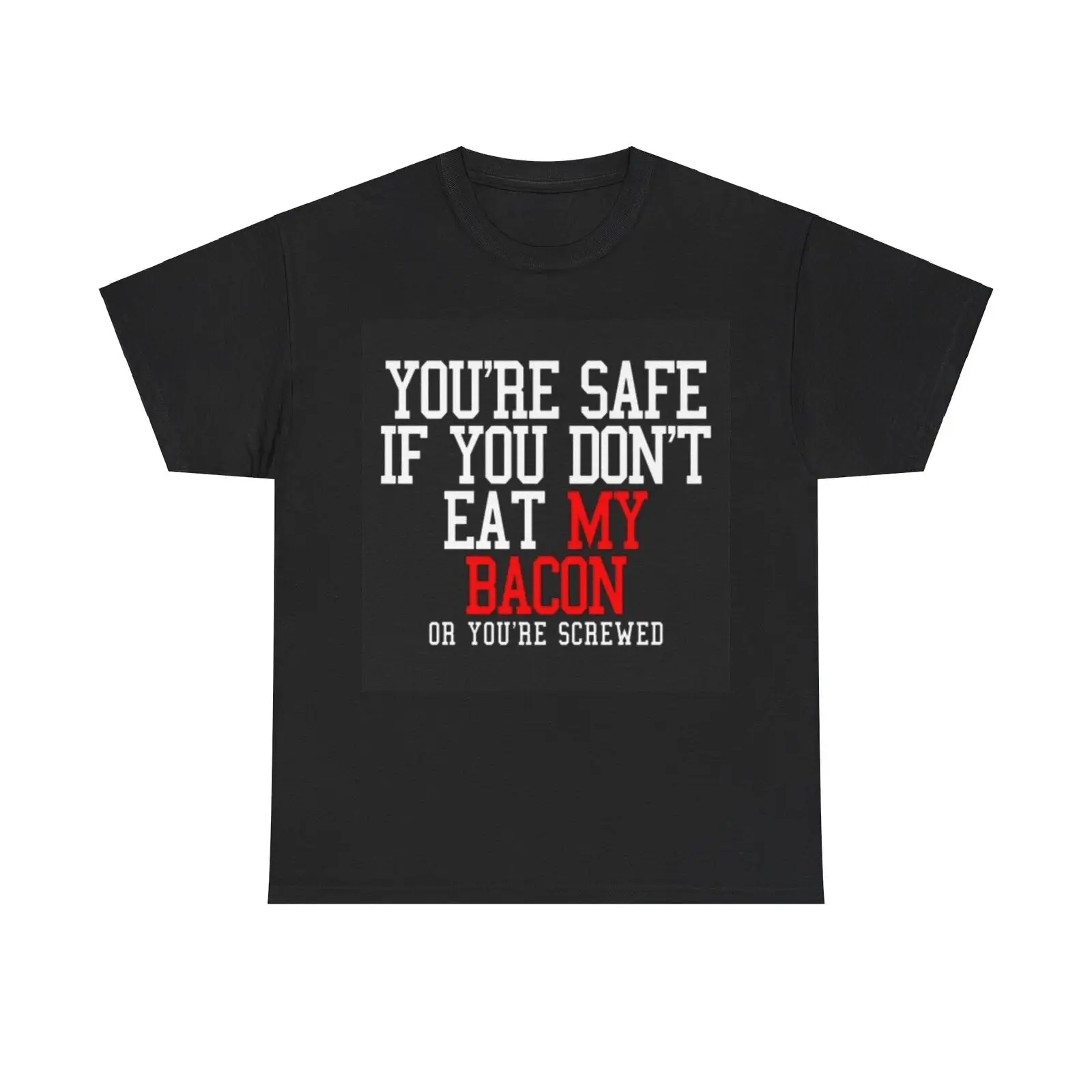 

Dont Eat My Bacon Shirt Funny Dad Jokes Humor Gift Unisex Heavy Cotton Tee