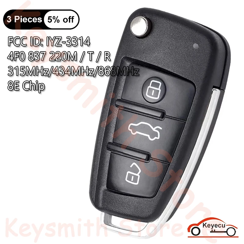 KEYECU FSK 315MHz 434MHz 868MHz 8E Chip for Audi A6 S6 Q7 2004-2015 Auto Flip Remote Key Fob FCC# IYZ 3314 P/N: 4F0837220R/ M/ T