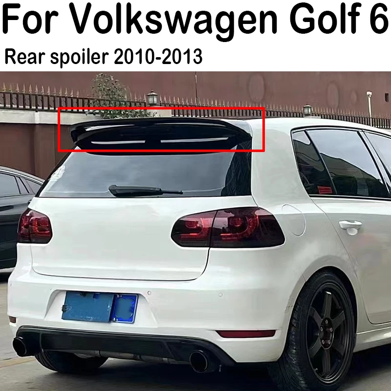 

For 2010 2011 2012 2013 Volkswagen Golf 6 Spoiler High Quality ABS Unpainted Car Rear Wing Spoiler Tail Fin Cover Decoration