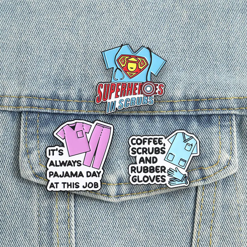 Funny Nursing Quote Enamel Pins Scrub Uniform Themed Humorous Brooch Relatable Lapel Badge for Hospital Workers