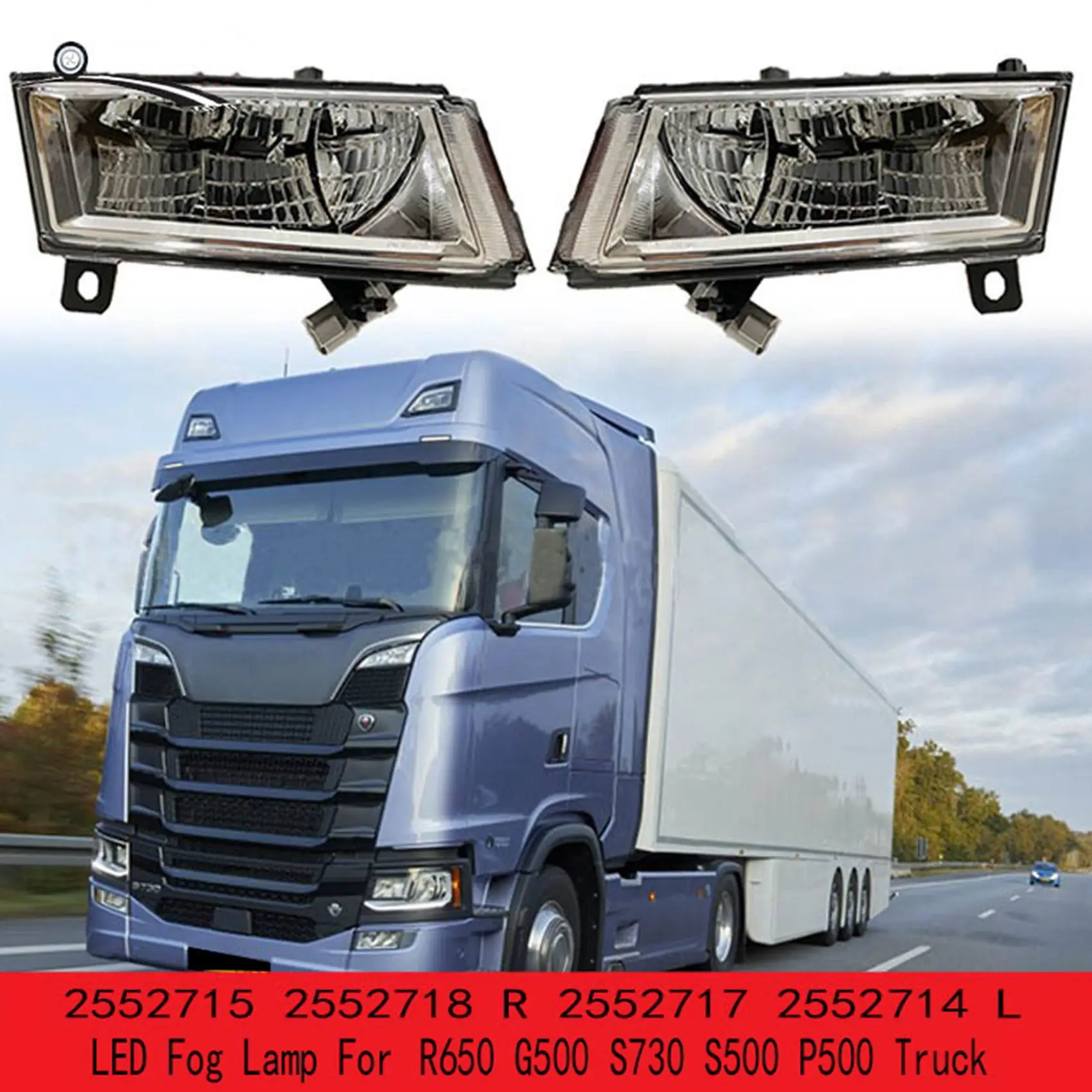 Front Left 24V LED Fog Lamp Clearance Lights for Scania R650 G500 S730 S500 P500 Truck 2552717 2552714