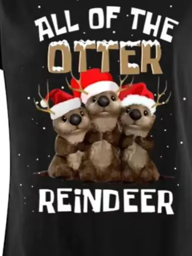 

All of The Otter Reindeer Christmas Women's T-Shirt