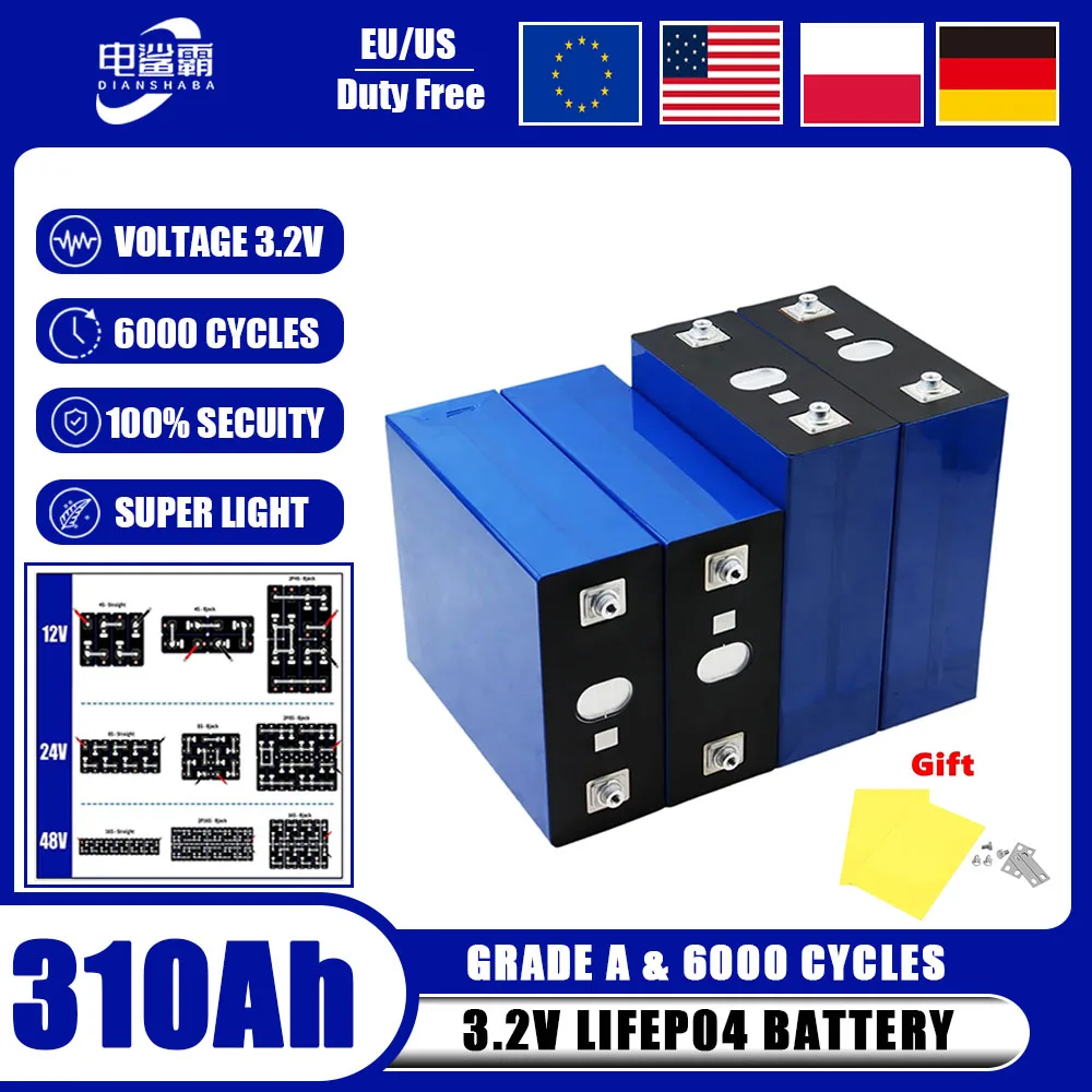 

3.2V 310Ah LifeP04 batteries 6000 cycle lithium iron phosphate rechargeable battery suitable for DIY 12V 24V 48V EV solar system
