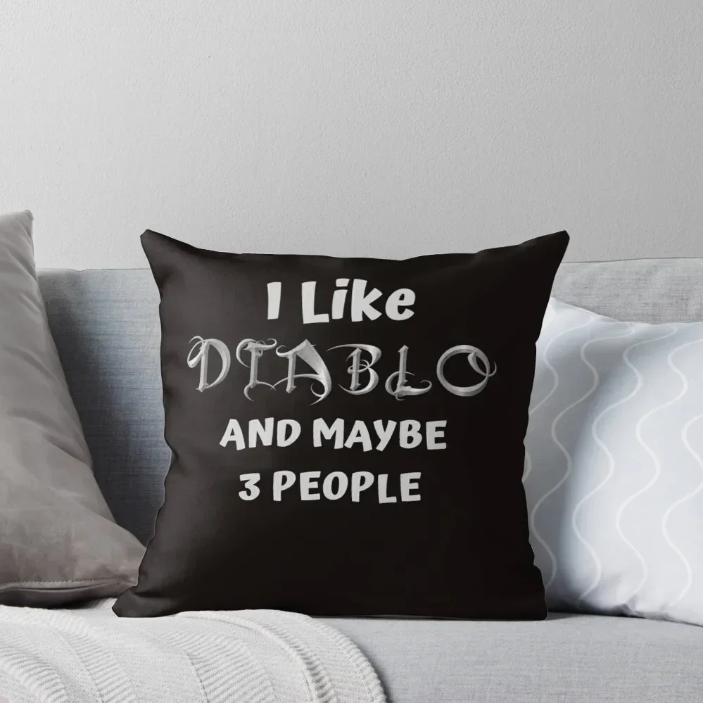 I Like DIABLO And Maybe 3 People Throw Pillow Plaid Sofa Luxury Pillow Case Pillow