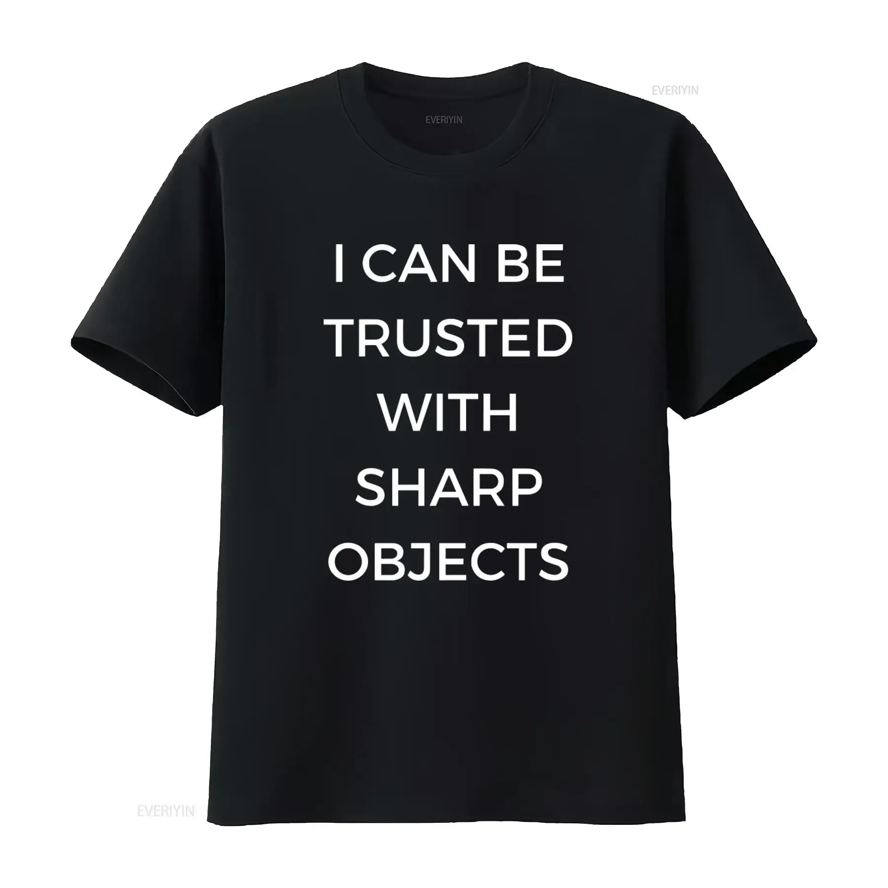 I Can Be Trusted With Sharp Objects Funny Sarcastic T Shirt vintage Washed Breathable Soft Casual Stylish Top For Everyday Wear