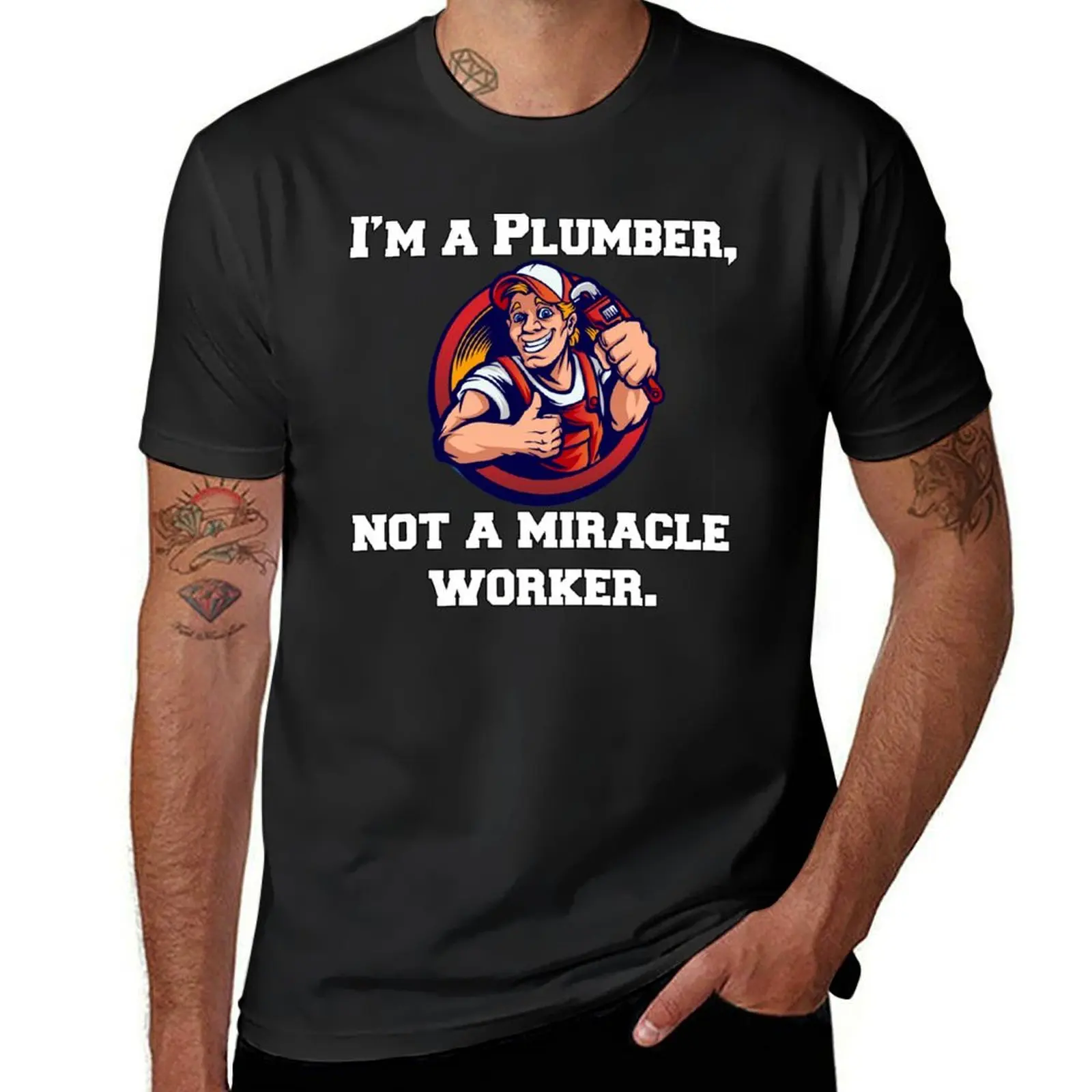 Occupation Plumbing Plumber I'm A Plumber, Not A Miracle Worker T-Shirt blanks summer clothes sports fans Men's t-shirts