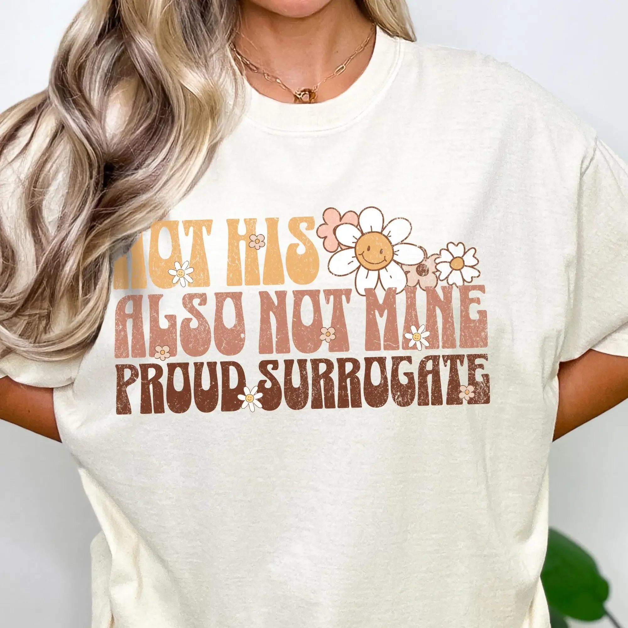 Funny Surrogate T Shirt Not His Also Mine For Surro Mama Proud