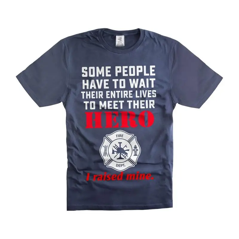I Raised Mine T Shirt Firefighter Paren for Moms and Dads gift ideas