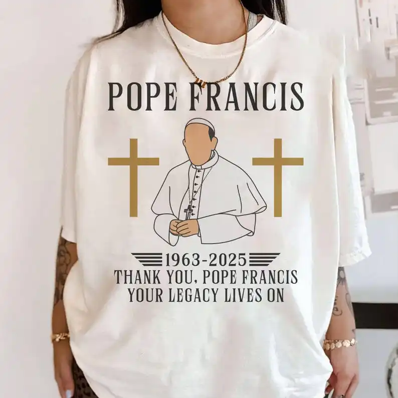 Pope Francis 1936 2025 Shirt, RIP Pope Francis TShirt, God Bless Pope Francis TShirt, God Bless Shirt, Christian Quotes Shirt