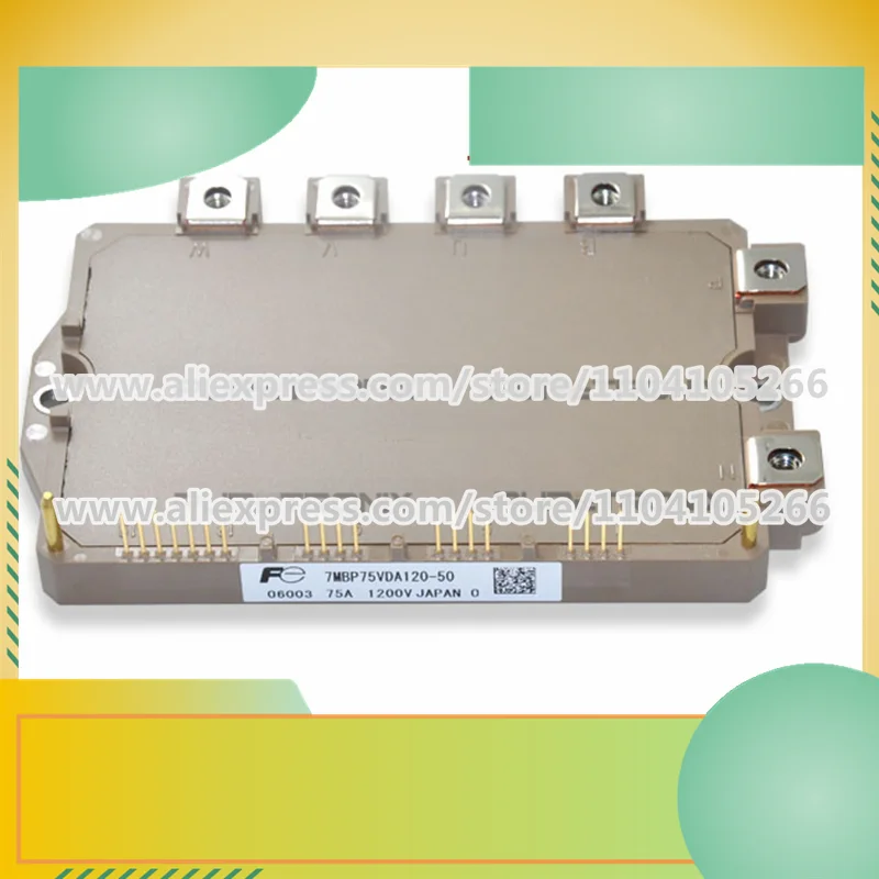 

7MBP100VDA060-50 7MBP75VDA120-50 7MBP100VDA120-50 7MBP25VDA120-50 7MBP50VDA120-50 7MBP35VDA120-50 New IGBT Module