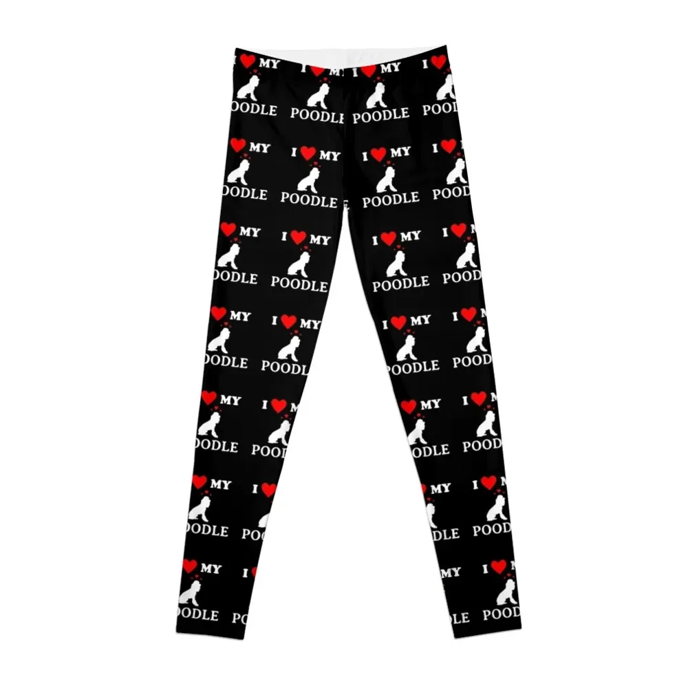 

I Love My Poodle Cute Silhouette Dog Leggings Women sportwear Fitness's gym clothes Womens Leggings
