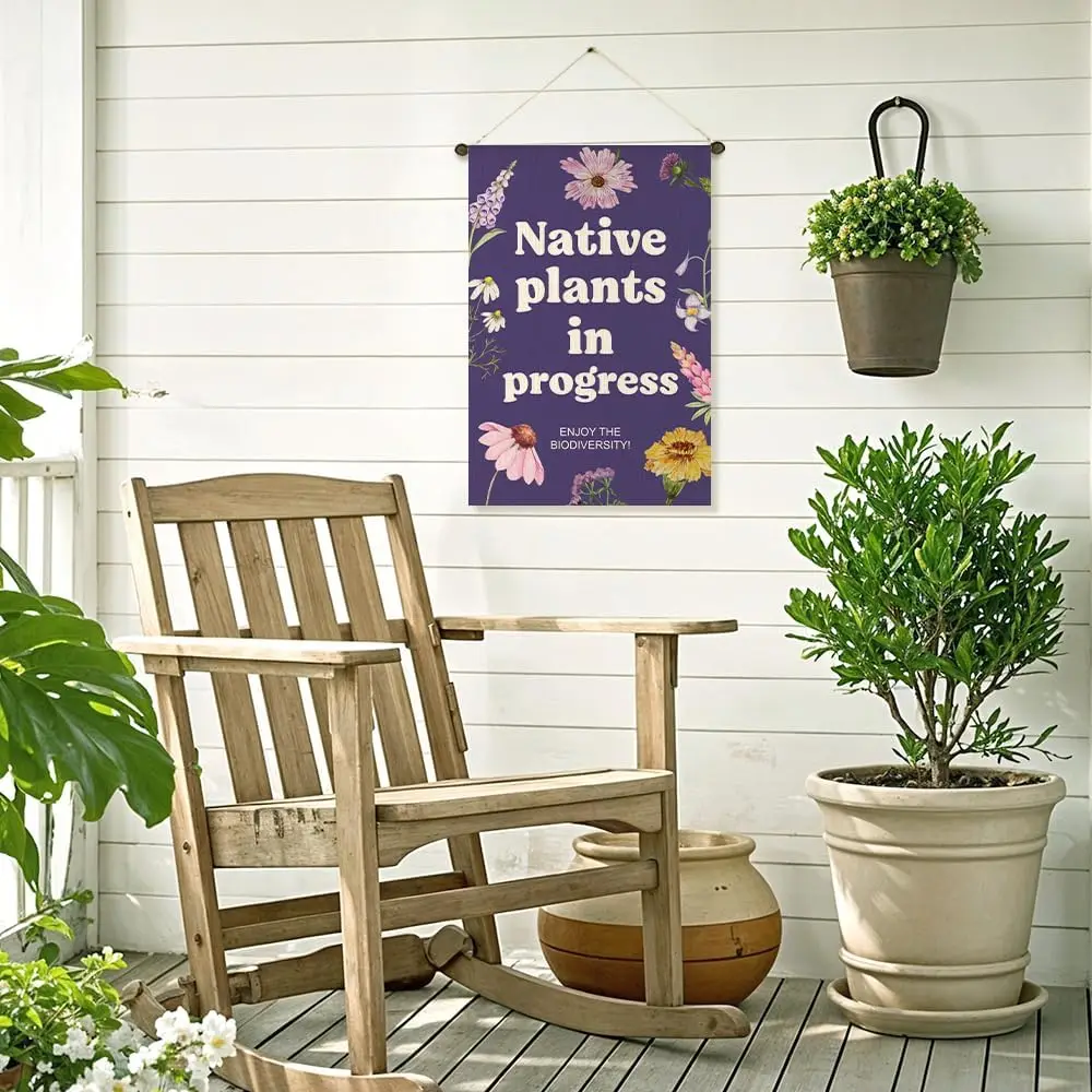 Native Plants In Progress Garden Flag, Funny Eco-Friendly Flags for Outside, Sustainable Outdoor Lawn Yard Farmhouse Housepl PPM
