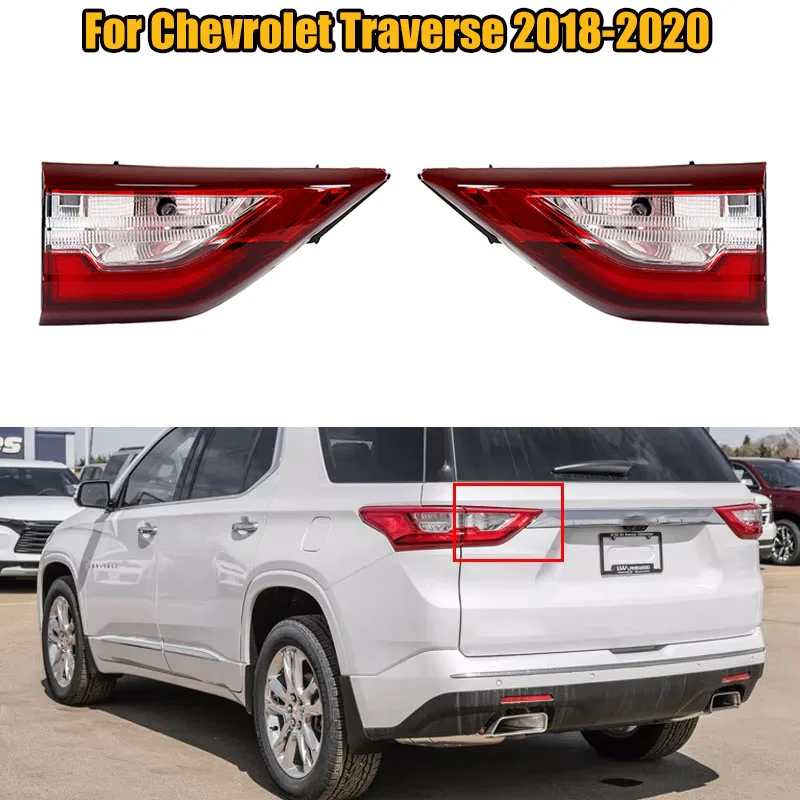 Inner TailLights Rear Light DRL Brake Reverse Lamp Car Accessories For Chevrolet Traverse 2018 2019 2020