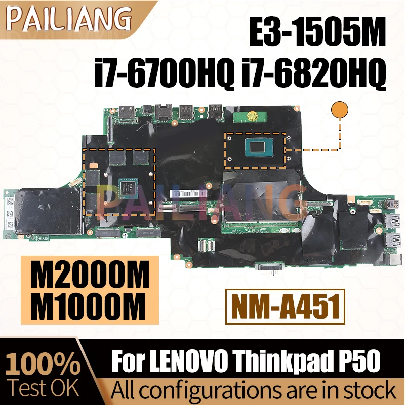 

For LENOVO Thinkpad P50 Notebook Mainboard NM-A451 E3-1505M i7-6700HQ i7-6820HQ M1000 M2000M Laptop Motherboard Full Tested