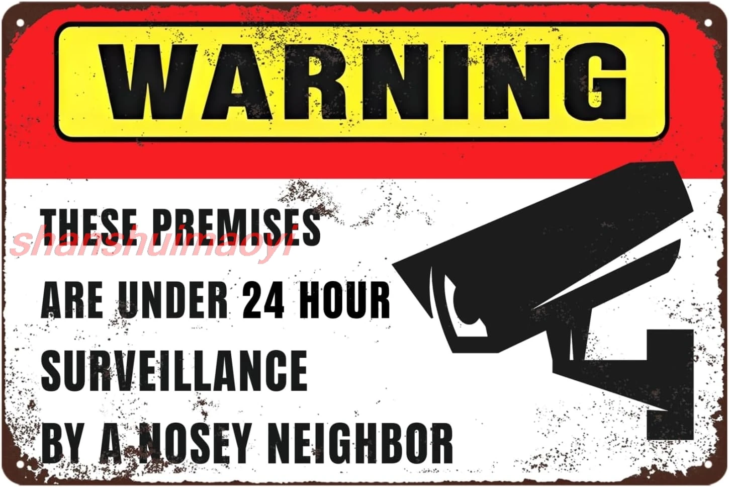 Warning Sign Funny Nosy Neighbors Sign Vintage Metal Tin Signs Warning This Premises Is Under 24 Hour Surveillance By Nosy  ALIA