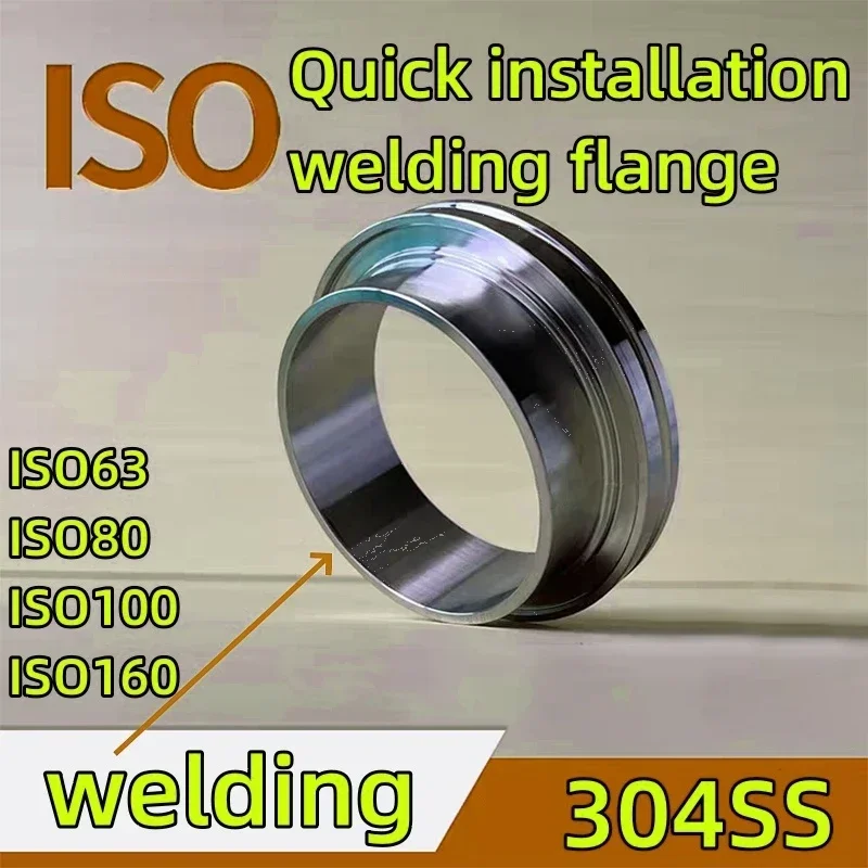 ISO63、ISO80、ISO100、ISO160、 Quickly install welding flanges and vacuum welded joints. 304 stainless steel.