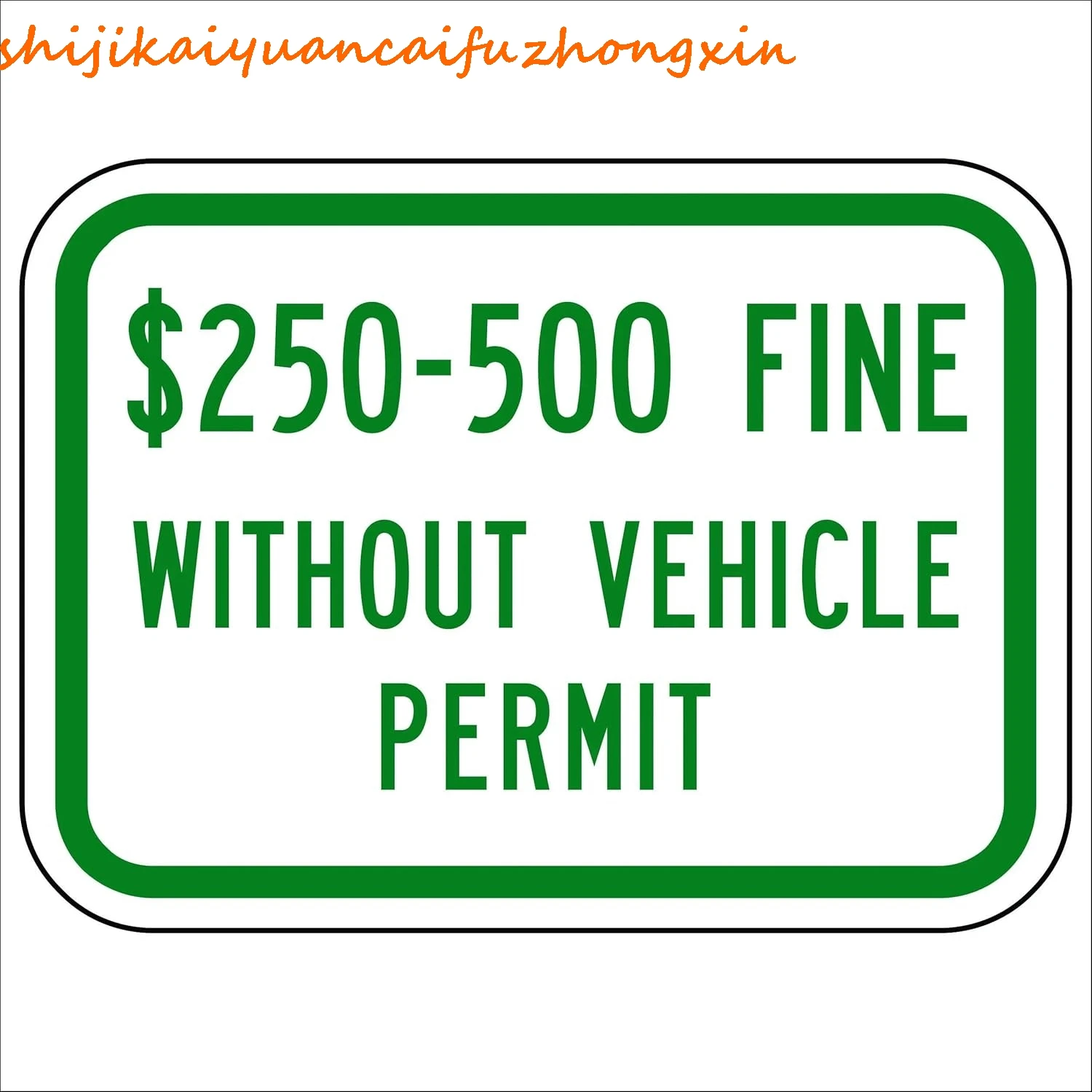 $250 - $500 Fine Without Vehicle Permit Sign Parking Signs Warning Caution Metal Tin Sign, 8X12 in