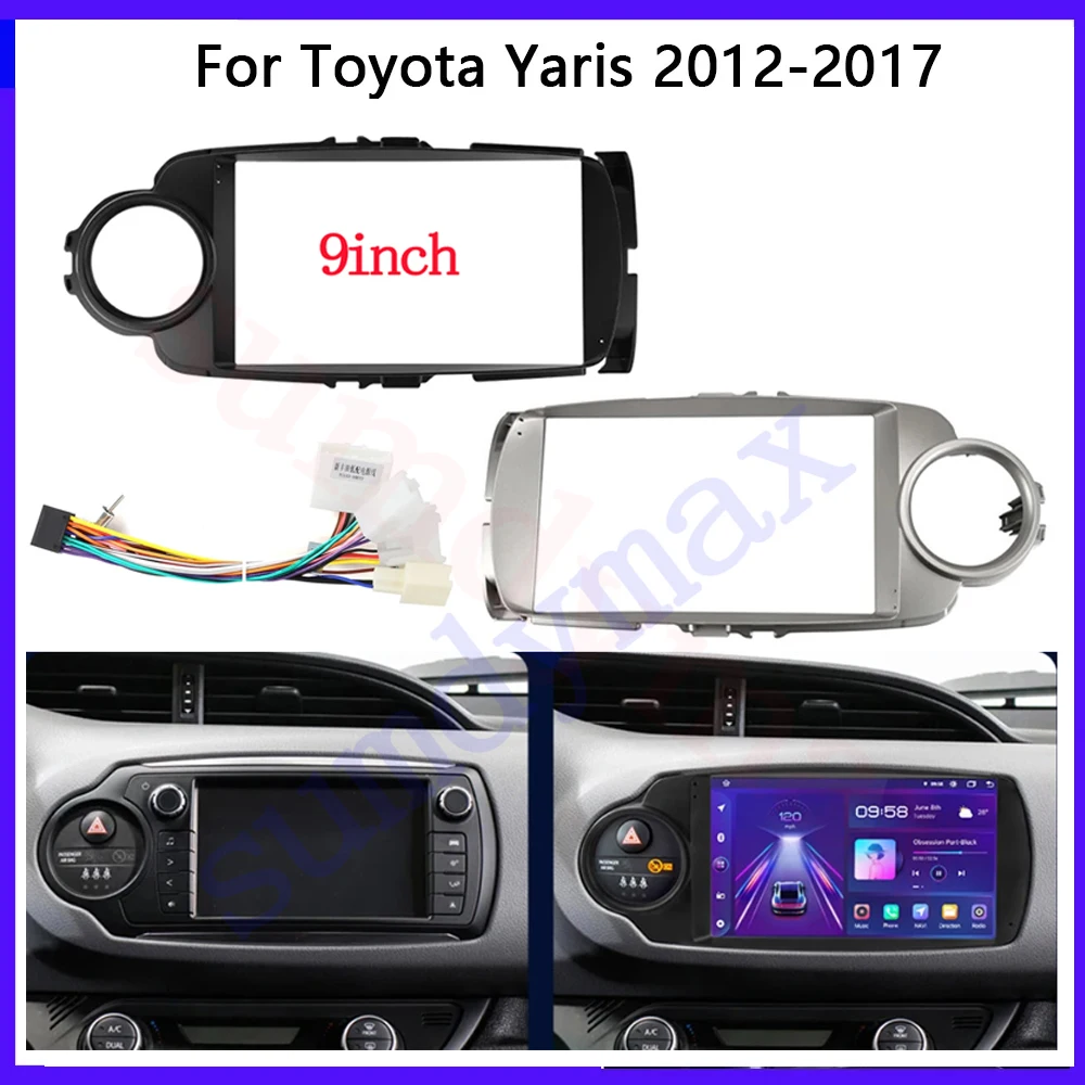 9 inch Car Radio Frame For Toyota Yaris 2012-2017 Car Dvd Frame Install Panel Dash Mount Installation Dashboard