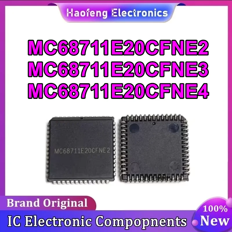 New Original MC68711E20CFNE2 MC68711E20CFNE3 MC68711E20CFNE4 PLCC-52 In Stock