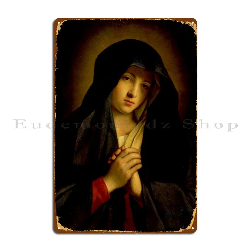 Mary Mother Of Jesus The Madonna In Sorrow Metal Plaque Poster Pub Wall Pub Designing Wall Cave Custom Tin Sign Poster