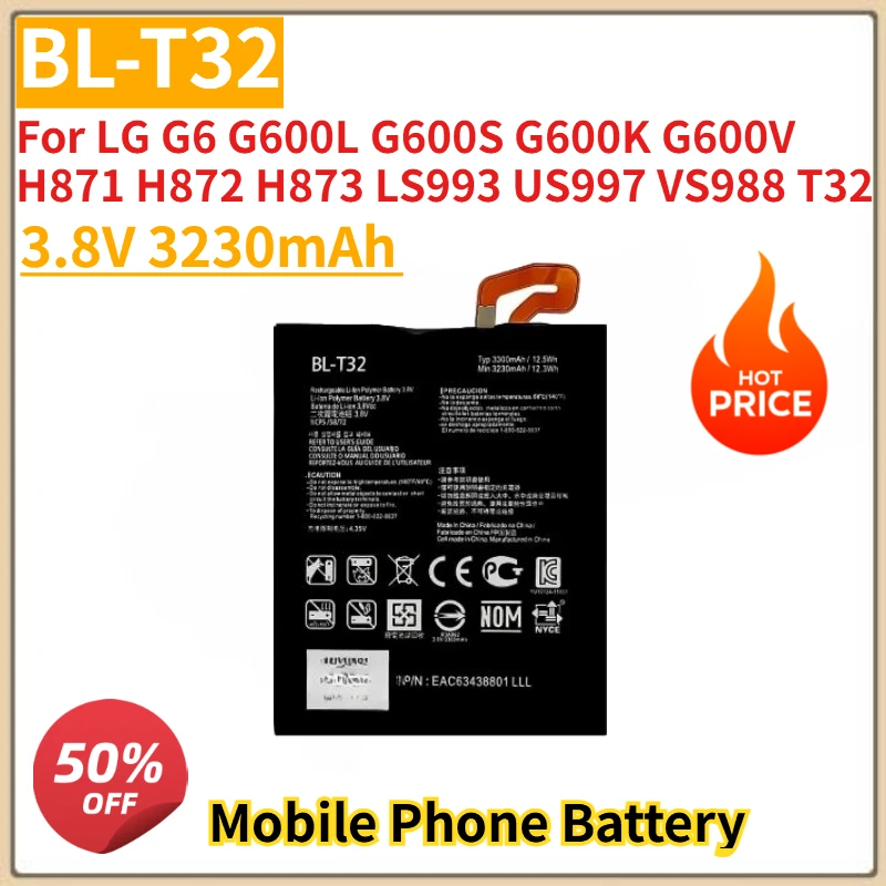 

New BL-T32 3.8V 3230mAh Mobile Phone Battery For LG G6 G600L G600S G600K G600V H871 H872 H873 LS993 US997 VS988 T32