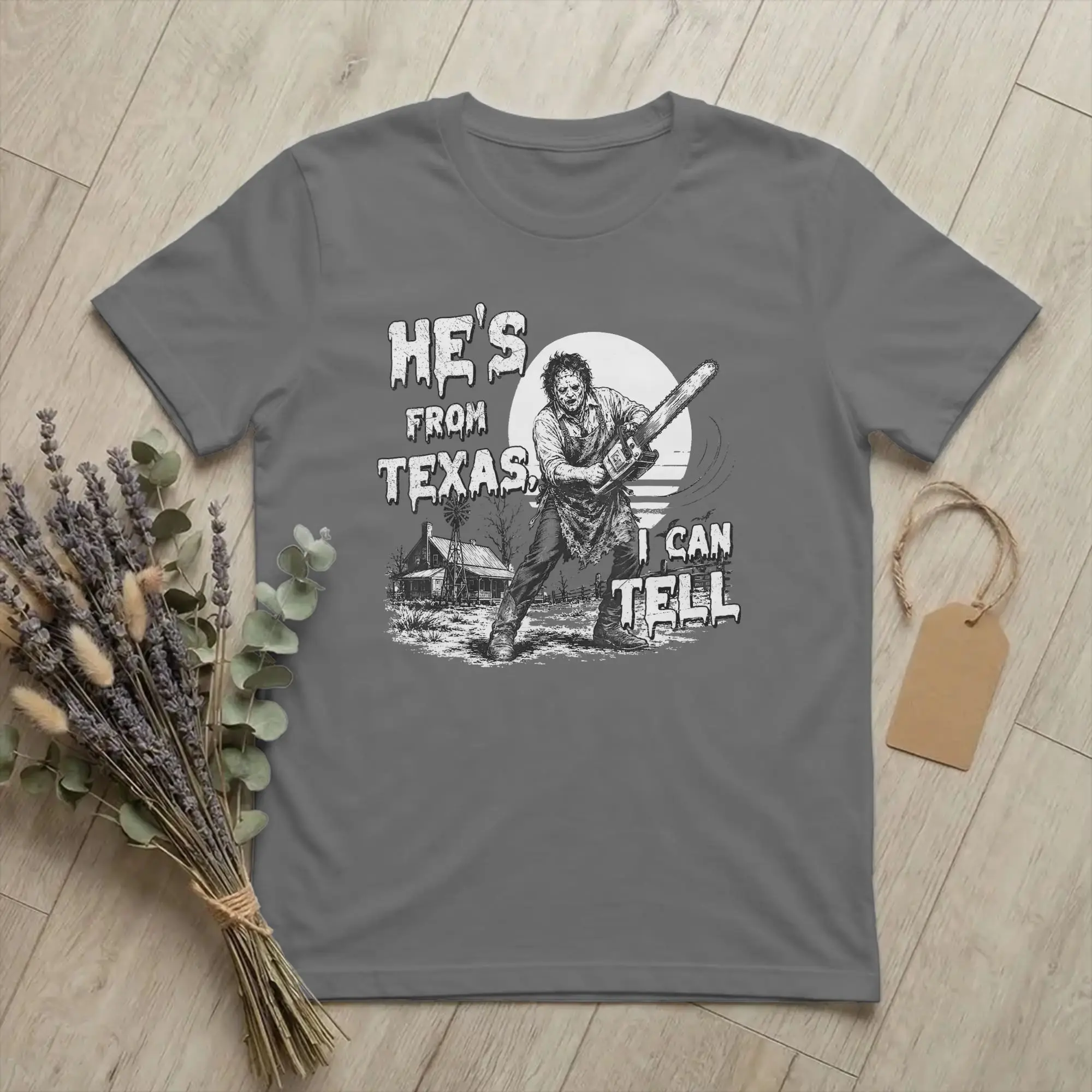 Hes from Texas I Can Tell Chainsaw Men's T Shirt Horror Halloween Tees Short Sleeve O Neck T-Shirts Cotton Birthday Gift Clothes