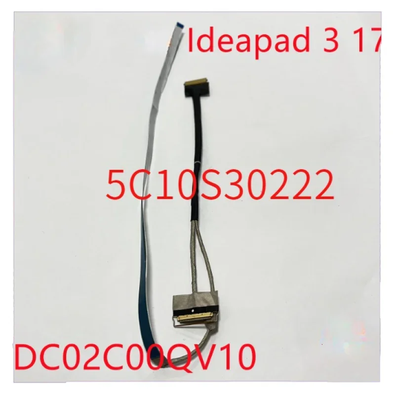 

5C10S30222 Lcd Cable HS760 EDP Lvds Cable For Lenovo Ideapad 3-17ITL6 82H9 3-317ADA6 82KS 3-17ALC6 82KV News