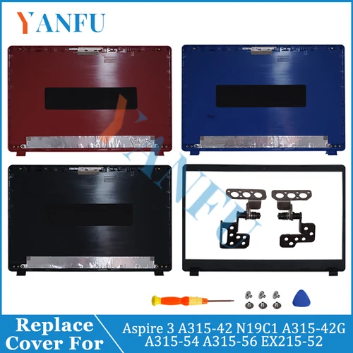 Nuevo ordenador portátil para Aspire 3 A315-42 A315-42G A315-54 A315-56 N19C1 EX215-52 cubierta trasera LCD para portátil/bisel frontal/bisagras cubierta superior