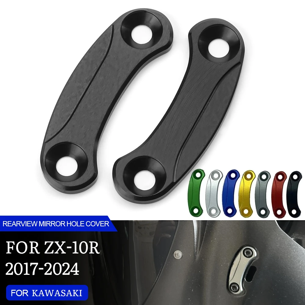 

For KAWASAKI ZX 10R ZX10R ZX-10R 2017-2024 Motorcycle CNC Mirror Hole Cover Windscreen Driven Mirror Eliminators Cap