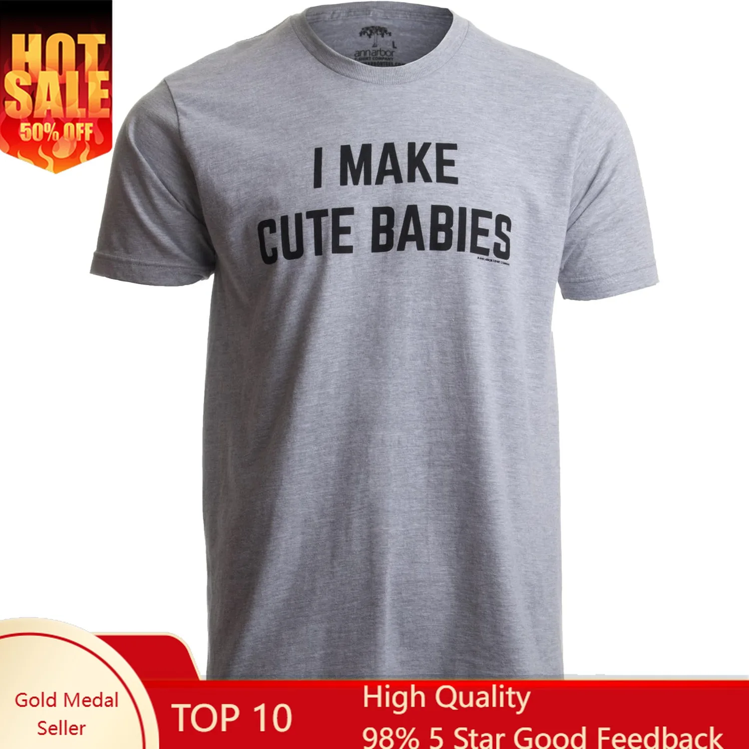 

I Make Cute Babies | Funny New Dad, Father's Day Daddy Humor Unisex T-Shirt