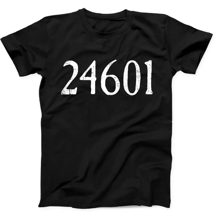 24601 Inspired By Les Miserables Funny Gift Tee T Shirt Men Clothing