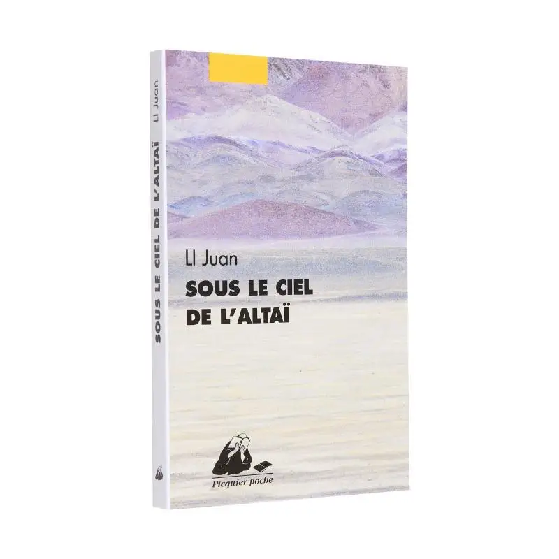 

SOUS LE CIEL DE LALTAI Li Juan P Picquier 9782809713985 Book