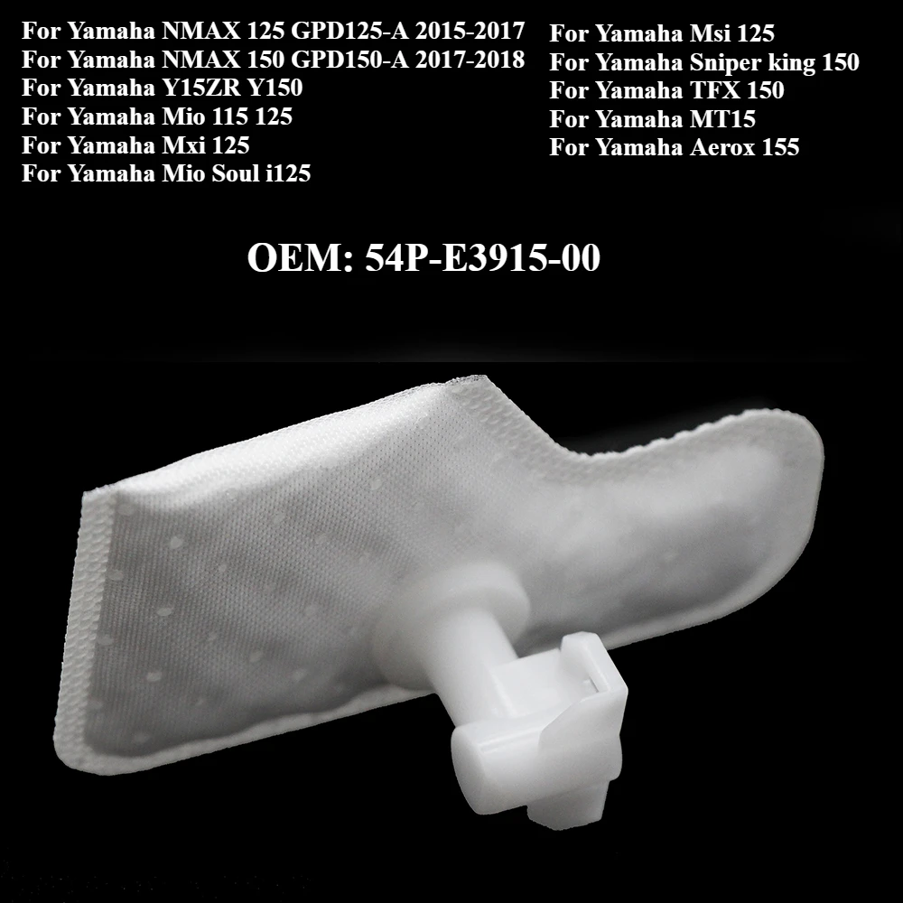 54P-E3915-00 Fuel Pump Filter For Yamaha Mio 115 Mxi Msi 125 Soul i125 Sniper king MT15 Aerox 155 NMAX 125 150 GPD125-A GPD150-A
