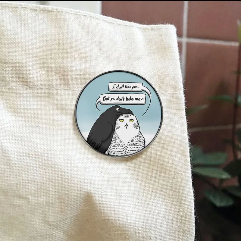 Crow And Owl Funny Meme Quote UV Printing Badge Cartoon Bird Dialogue Lapel Pin Jewelry Accessory Gift For Friends