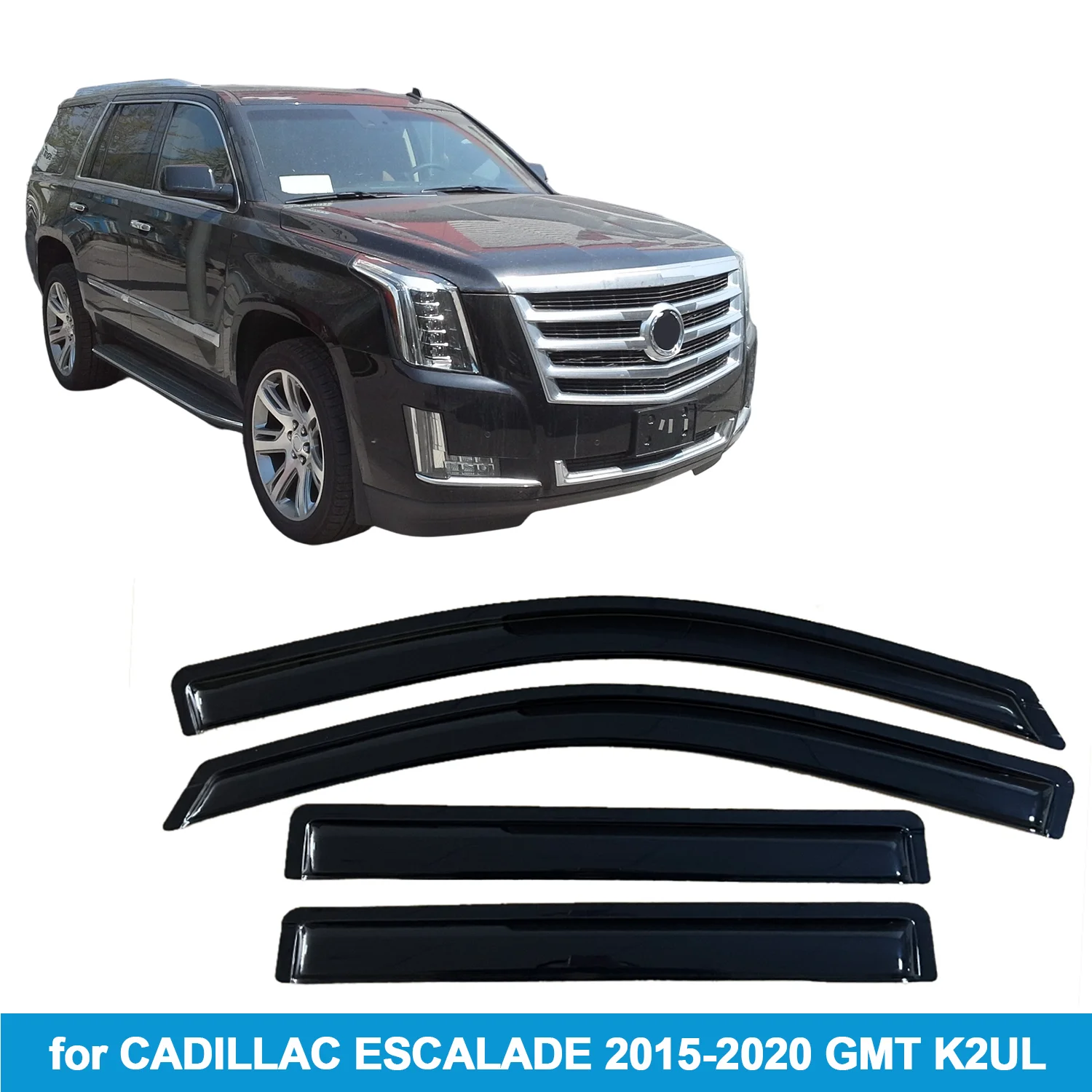 

Дефлекторы окон (ветровики) для CADILLAC ESCALADE 2015-2020 GMT K2UL, защита от дождя, боковые вентиляционные накладки, внешнее крепление на клейкой ленте