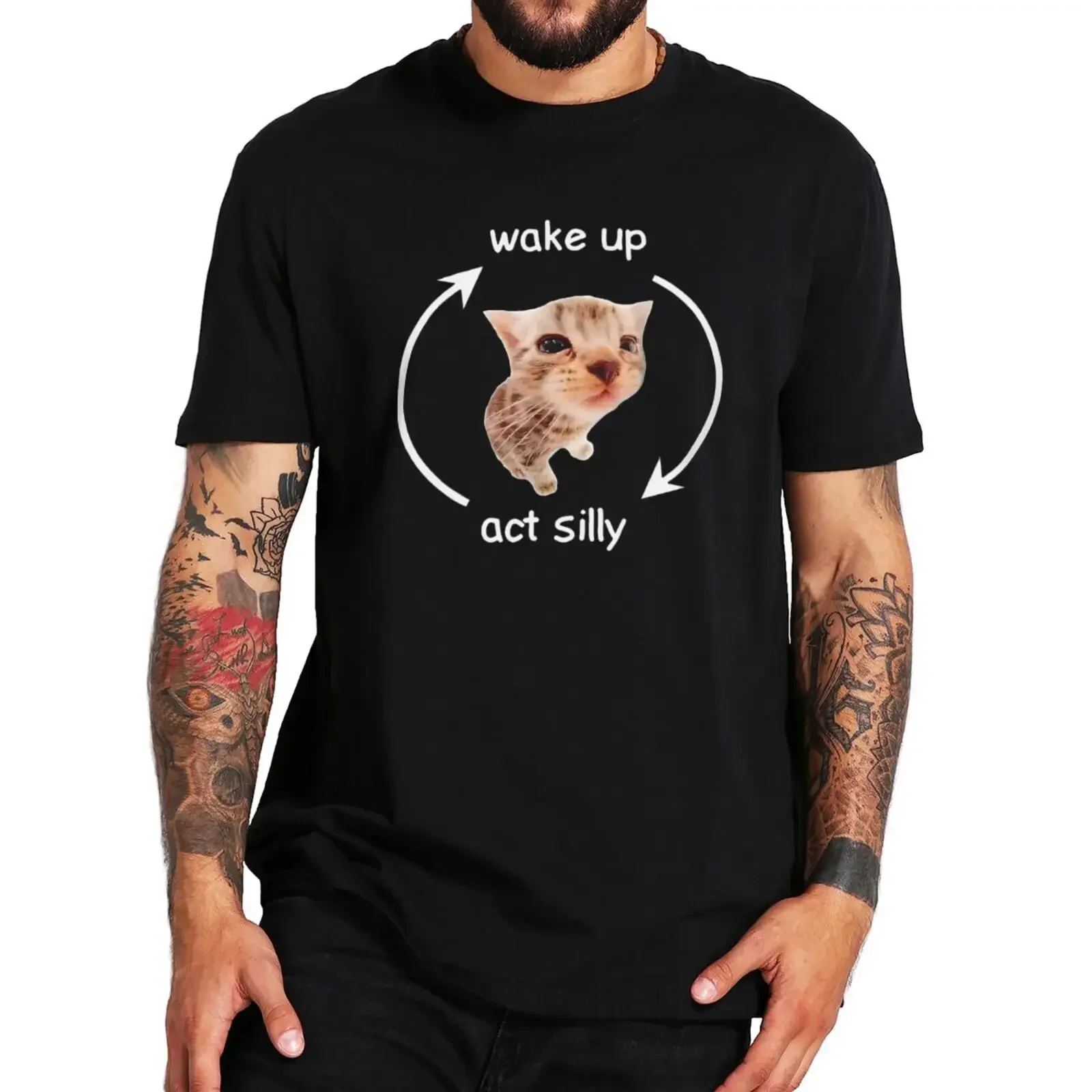 Wake Up Act Silly T Shirt Cute Cat Meme Y2k Graphic T-shirts O-neck 100% Cotton Unisex Casual Tee Tops EU Size